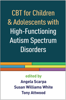 Paperback CBT for Children and Adolescents with High-Functioning Autism Spectrum Disorders Book