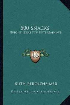 Paperback 500 Snacks: Bright Ideas for Entertaining Book