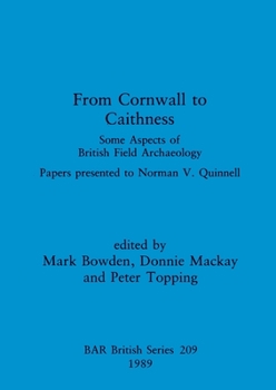 Paperback From Cornwall to Caithness: Some Aspects of British Field Archaeology: Papers presented to Norman V. Quinnell Book