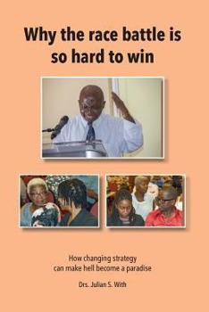 Paperback Why the race battle is so hard to win Book
