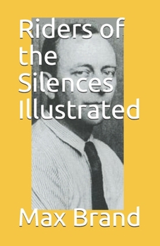 Paperback Riders of the Silences Illustrated Book