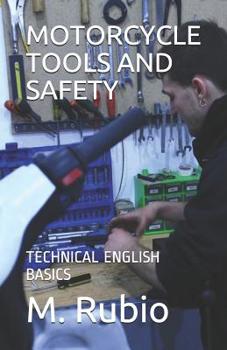 Paperback Motorcycle Tools and Safety: Technical English Basics Book