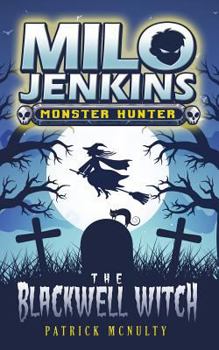 Paperback The Blackwell Witch: Milo Jenkins: Monster Hunter Book