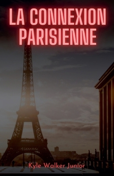 Paperback La connection Parisienne [French] Book