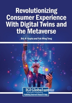 Paperback Revolutionizing Consumer Experience With Digital Twins and the Metaverse Book