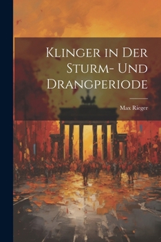 Paperback Klinger in Der Sturm- Und Drangperiode [German] Book
