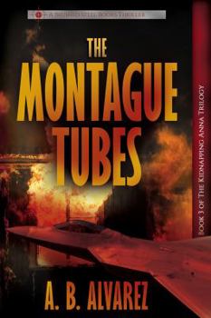 The Montague Tubes - Book #3 of the Kidnapping Anna Trilogy