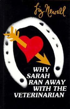 Hardcover Why Sarah Ran Away With the Veterinarian Book