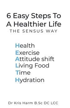 Paperback 6 Easy Steps To A Healthier Life Book