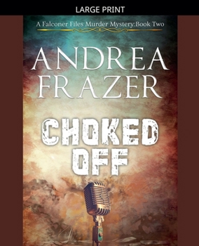 Paperback Choked Off [Large Print] Book