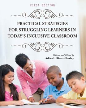 Paperback Practical Strategies for Struggling Learners in Today's Inclusive Classroom Book