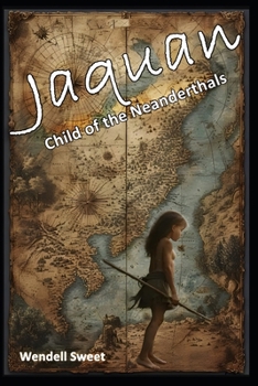 Paperback Jaquan: Child of the Neanderthals Book