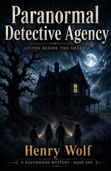 Paperback Paranormal Detective Agency: Living Beside the Shadow Book