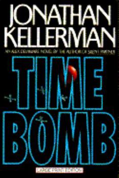 Time Bomb - Book #5 of the Alex Delaware