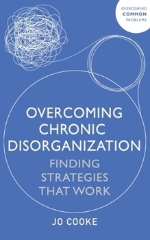 Paperback Overcoming Chronic Disorganization: Finding Strategies That Work Book