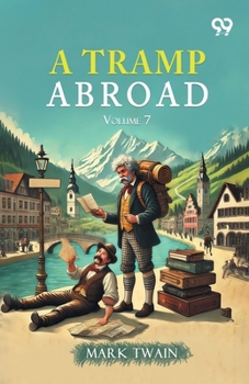 A Tramp Abroad: Volume 7