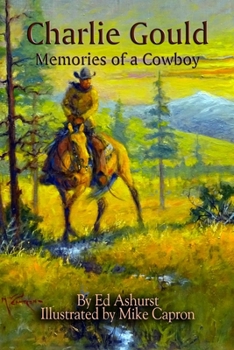 Paperback Charlie Gould: Memories of a Cowboy Book