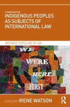 Hardcover Indigenous Peoples as Subjects of International Law Book