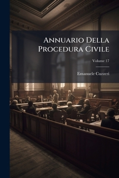 Paperback Annuario Della Procedura Civile, Volume 17 [Italian] Book