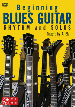 DVD Beginning Blues Guitar: Rhythm and Solos Book