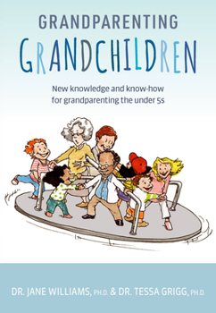 Paperback Grandparenting Grandchildren: New Knowledge and Know-How for Grandparenting the Under 5's Book