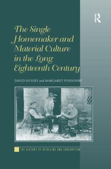 Paperback The Single Homemaker and Material Culture in the Long Eighteenth Century Book