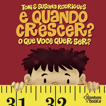 Paperback E Quando Crescer? O Que Você Quer Ser? [Portuguese] Book