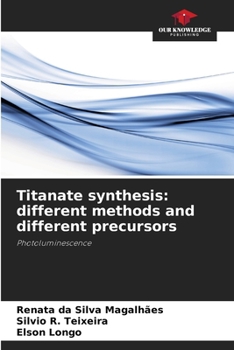 Paperback Titanate synthesis: different methods and different precursors Book