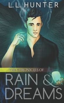 Paperback The Chronicles of Rain and Dreams Book