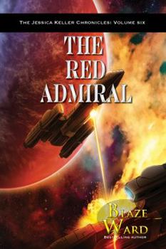 The Red Admiral - Book #6 of the Jessica Keller Chronicles