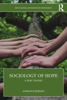 Paperback Sociology of Hope: A New Theory Book