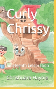 Paperback Curly Chrissy: Juneteenth Celebration Book