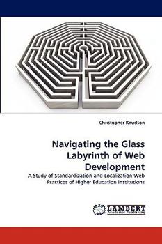 Paperback Navigating the Glass Labyrinth of Web Development Book
