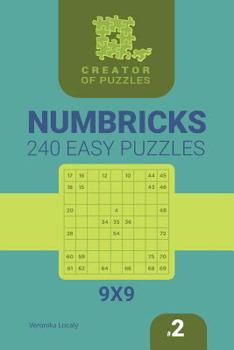 Paperback Creator of puzzles - Numbricks 240 Easy (Volume 2) Book