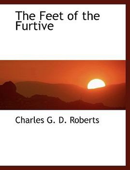 Paperback The Feet of the Furtive [Large Print] Book