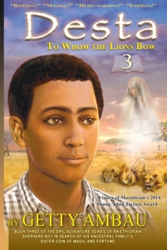 Desta: To Whome the Lions Bow - Book #3 of the Desta