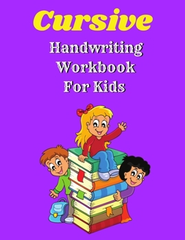 Paperback Cursive Handwriting Workbook For Kids Book