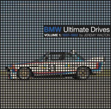 Hardcover BMW Ultimate Drives: Volume 1: 1937-1982 Book