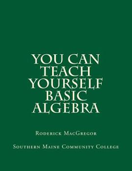 Paperback You CAN Teach Yourself Basic Algebra Book