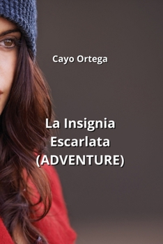 Paperback La Insignia Escarlata: (Adventure) [Spanish] Book