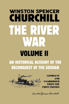 Paperback The River War Volume 2: An Historical Account of the Reconquest of the Soudan Book