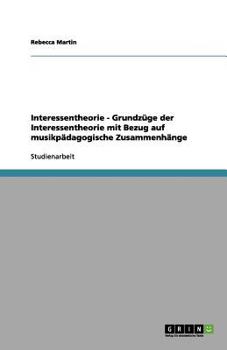 Paperback Interessentheorie - Grundzüge der Interessentheorie mit Bezug auf musikpädagogische Zusammenhänge [German] Book