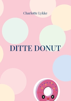 Paperback Ditte Donut [Danish] Book