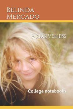 Paperback Forgiveness: College Notebooks Book