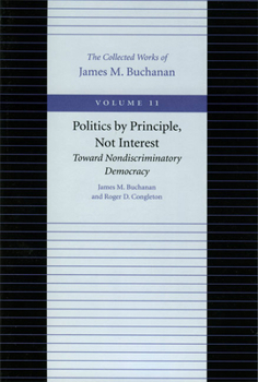 Paperback Politics by Principle, Not Interest: Toward Nondiscriminatory Democracy Book