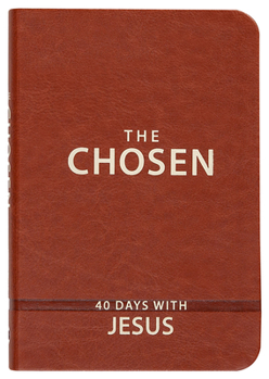 Imitation Leather The Chosen Book One: 40 Days with Jesus Book