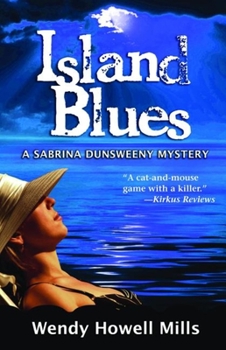 Hardcover Island Blues: A Sabrina Dunsweeny Mystery Book
