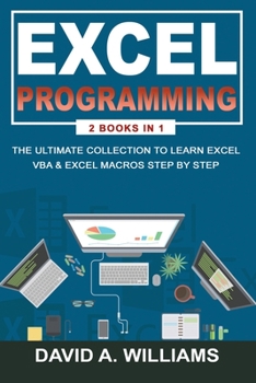 Paperback Excel Programming: The Ultimate Collection to Learn Excel VBA & Excel Macros Step by Step Book