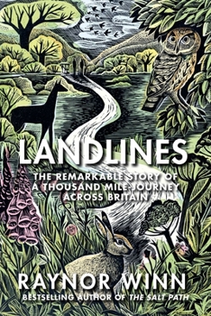 Hardcover Landlines: The Remarkable Story of a Thousand-Mile Journey Across Britain Book