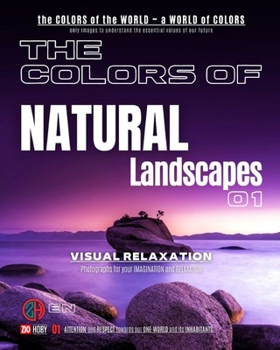 Paperback The COLORS of NATURAL Landscapes - 01: The COLORS of the WORLD - A WORLD of COLORS Book